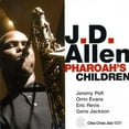 thumbnail image 1 of J.D. Allen - Pharoah's Children - Jazz - CD, 1 of 1