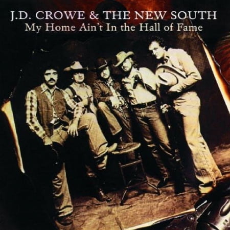 J.D. Crowe - My Home Ain't in the Hall of Fame - Music & Performance - CD