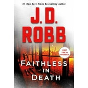 Faithless in Death An Eve Dallas Novel Paperback