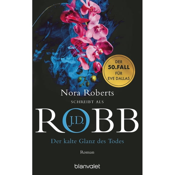 J.D. Robb,Uta H Der kalte Glanz des Todes: Roman - Der groe Jubilumsband der SPIE (Paperback)