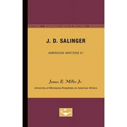 J.D. Salinger - American Writers 51 : University of Minnesota Pamphlets on American Writers (Paperback)