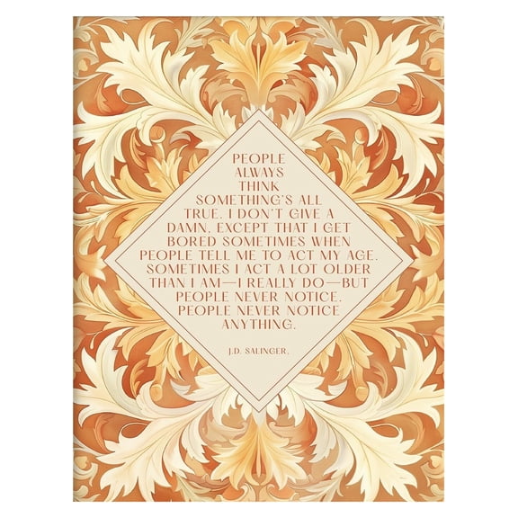 J.D. Salinger Quote Art Poster "People Never Notice Anything" Catcher In The Rye Literary Print Vintage Floral Typography Wall Art Inspirational Home And Office Decor For Book Lovers And Writers