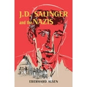 J. D. Salinger and the Nazis (Hardcover)
