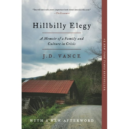 J. D. Vance: Hillbilly Elegy: A Memoir of a Family and Culture in Crisis (Paperback)