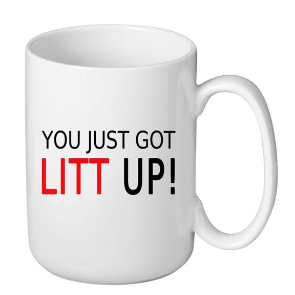 J.Ehonace 15 oz White Ceramic Mug - You Just Got Litt Up Mug- Great Gift for Suits TV Show Fans