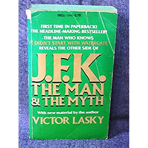 Pre-Owned J.F.K.: The Man & the Myth (Paperback) 0440144078 9780440144076