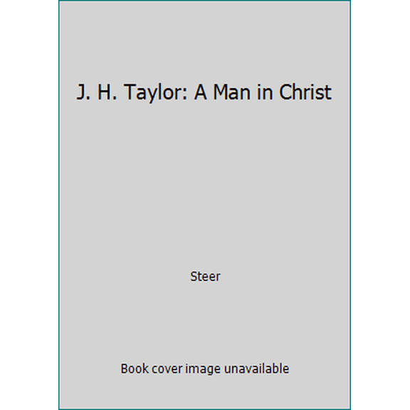 Pre-Owned J. H. Taylor: A Man in Christ (Paperback) 9971972867 9789971972868