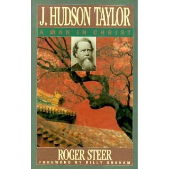 Pre-Owned J. Hudson Taylor: A Man in Christ (An Omf Book) (Paperback) 0877883777 9780877883777