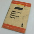 thumbnail image 1 of J. I. Case 401 Side-Delivery Rake Operators Instruction Manual, 1 of 1