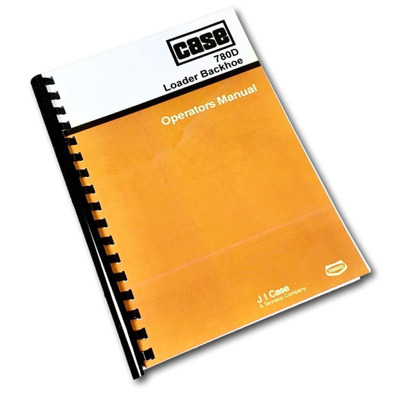 J I Case 780D Loader Backhoe Operators Owners Manual Book Maintenance