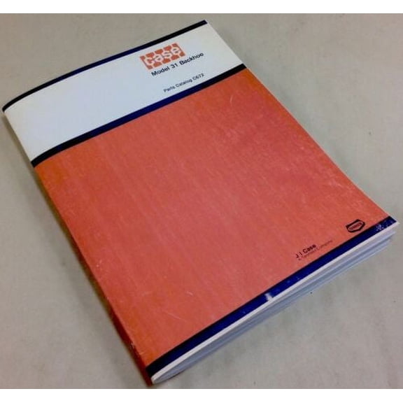J I Case Model 31 Backhoe Parts Catalog Manual C672 For 530 540 310D 310E 310F