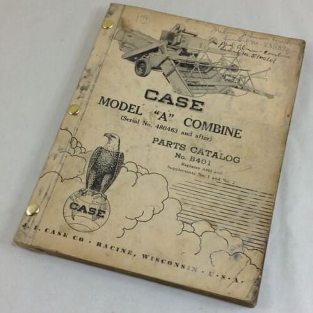 J I Case Model A Combine Parts Catalog Manual No. B401 S/N 480463 & Up Pull Type