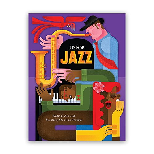 Pre-Owned J Is for Jazz (Hardcover) 1622670264 9781622670260