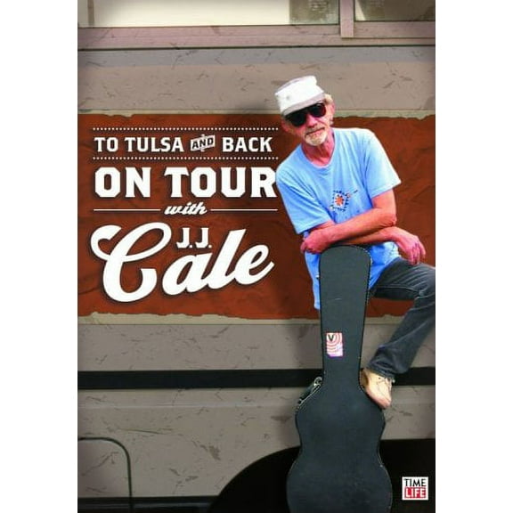 J.J. Cale - To Tulsa And Back: On Tour With JJ Cale