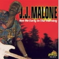 thumbnail image 1 of J.J. Malone - See Me Early in the Mornin - Blues - CD, 1 of 1