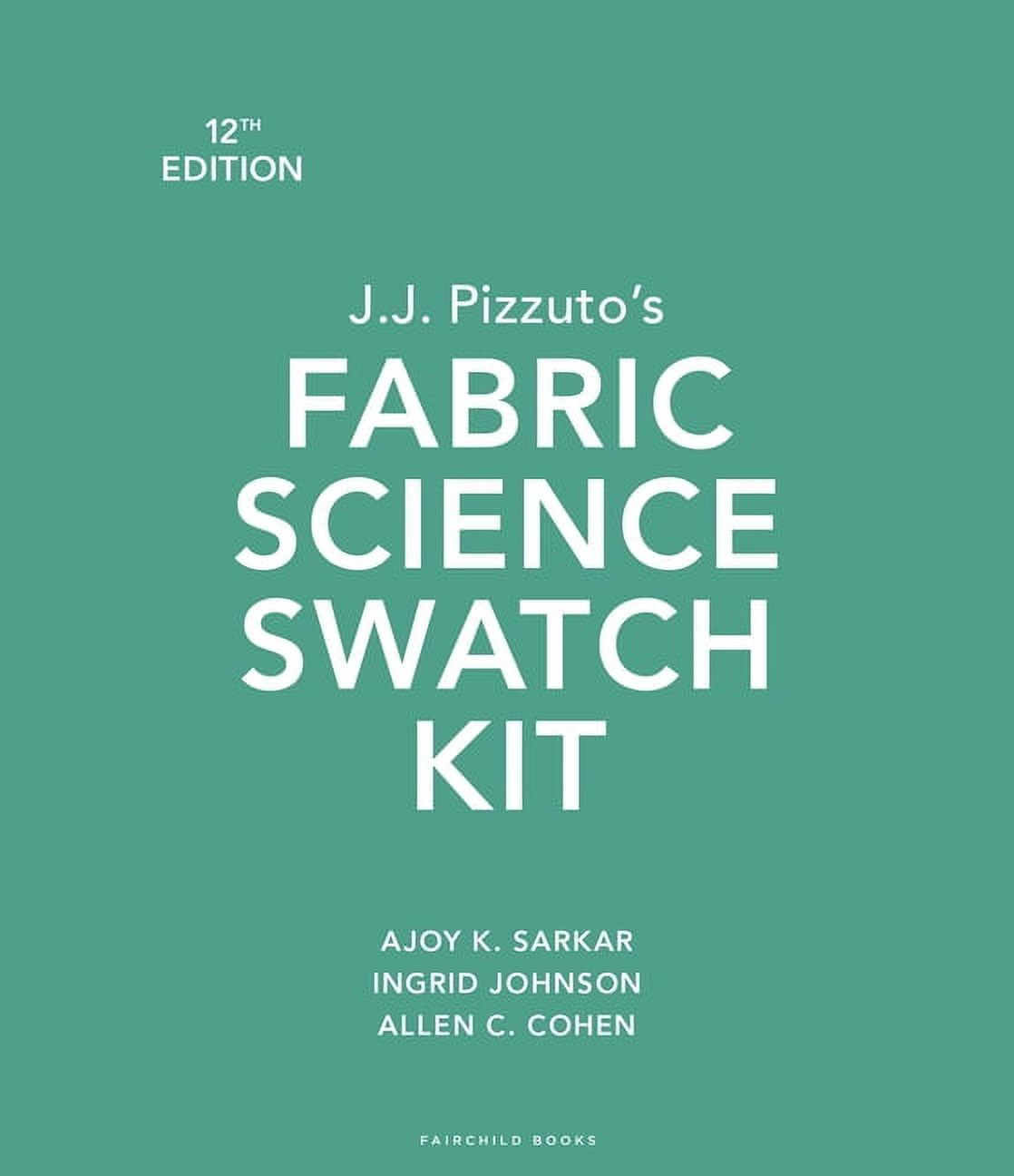 J.J. Pizzuto's Fabric Science Swatch Kit, 12th Edition Bundle Book