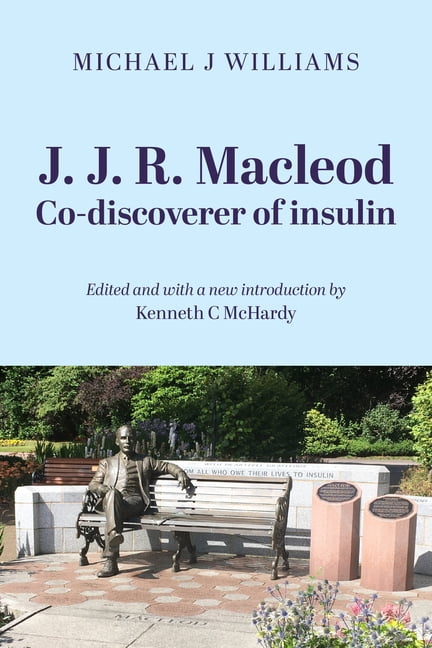J. J. R. MacLeod: Co-Discoverer of Insulin, (Paperback)