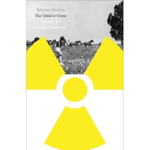 Pre-Owned The Child to Come: Life after the Human Catastrophe (Posthumanities) Paperback