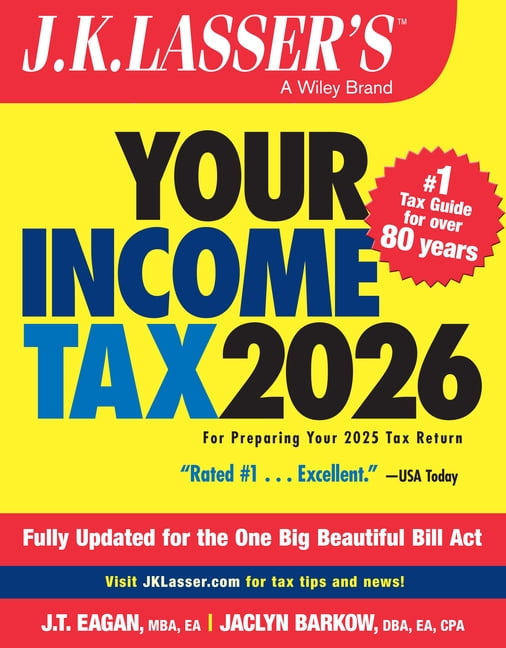 J.K. Lasser J.K. Lasser's Your Income Tax 2026: For Preparing Your 2025 Tax Return, (Paperback)