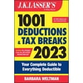 thumbnail image 1 of J.K. Lasser: J.K. Lasser's 1001 Deductions and Tax Breaks 2023: Your Complete Guide to Everything Deductible (Paperback), 1 of 1