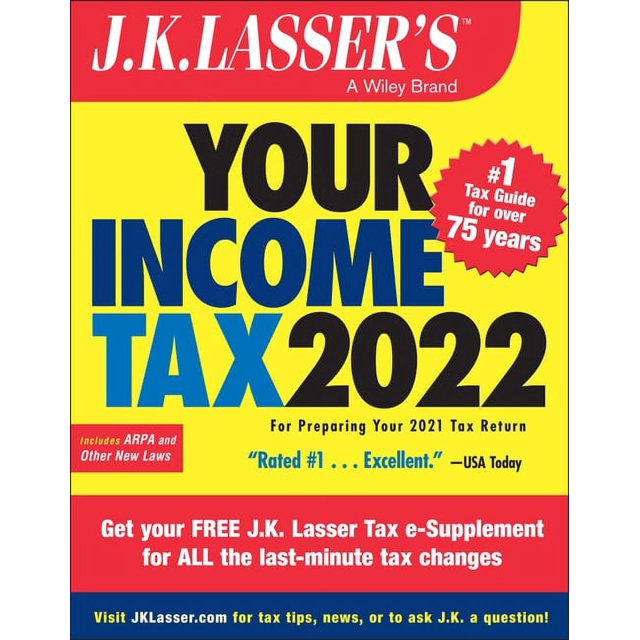 J.K. Lasser J.K. Lasser's Your Tax 2022 For Preparing Your