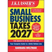 J.K. Lasser's Small Business Taxes 2027 Your Complete Guide to a Better Bottom Line, Paperback