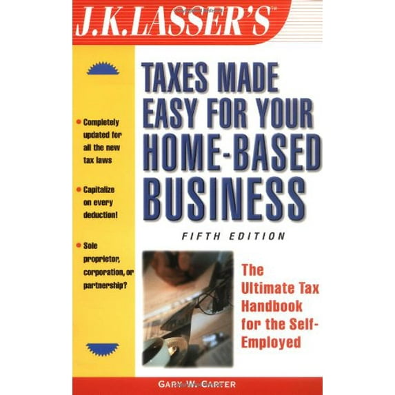 Pre-Owned J.K. Lasser's Taxes Made Easy for Your Home-Based Business: The Ultimate Tax Handbook for the Self-Employed (Paperback) 0471235040 9780471235040