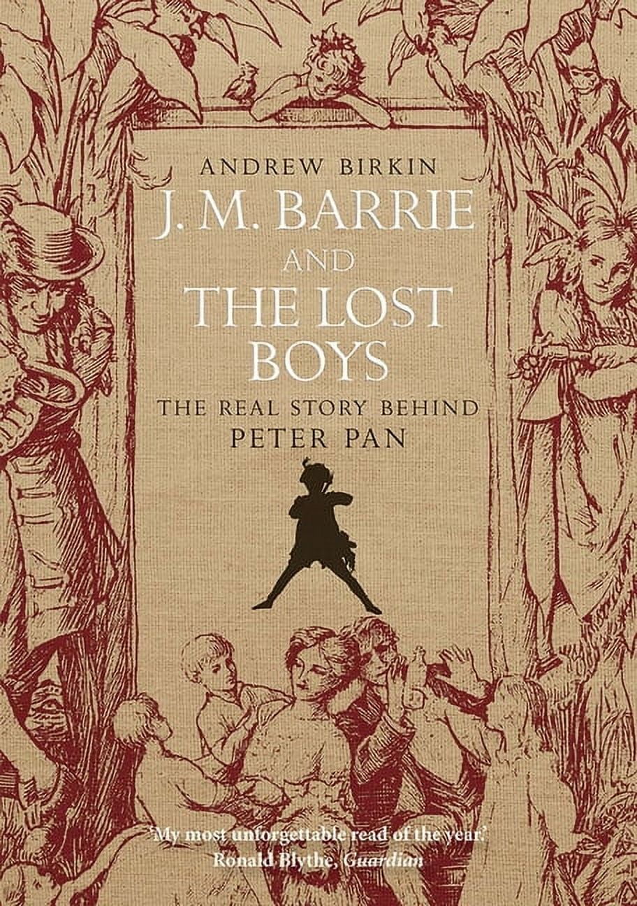 J.M. Barrie and the Lost Boys : The Real Story Behind Peter Pan (Paperback)