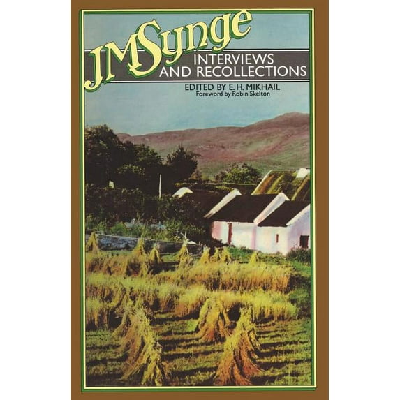J. M. Synge: Interviews and Recollections, (Paperback)