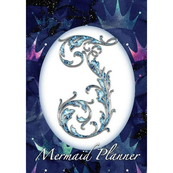 J Mermaid Planner: 52 Week Mermaid Monogram Undated Planner and Journal - Blue Crowns