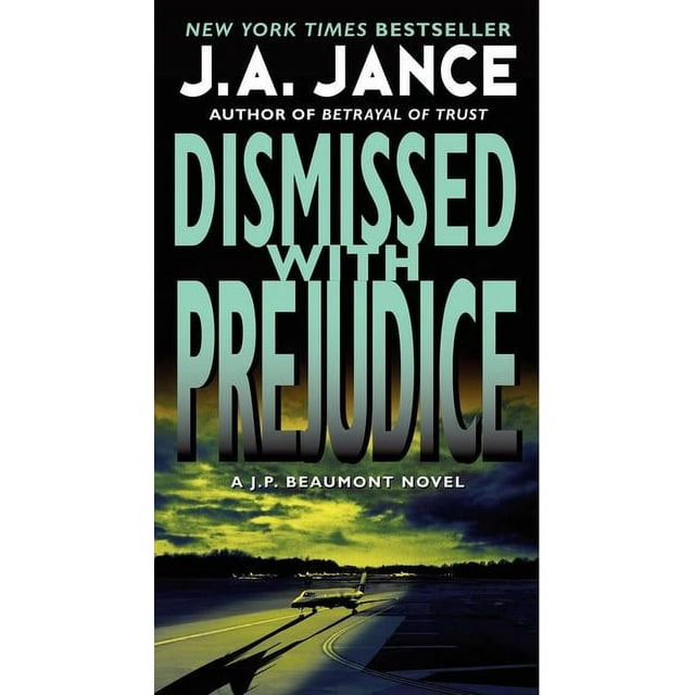J. P. Beaumont Novel: Dismissed with Prejudice (Paperback)