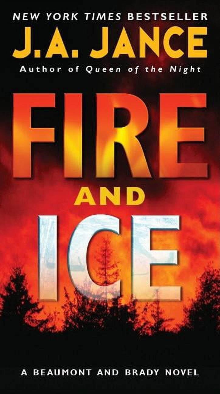 J A JANCE J. P. Beaumont Novel Fire and Ice, Book 19, (Paperback)