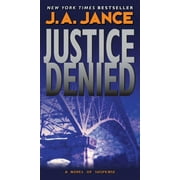 J. P. Beaumont Novel Justice Denied A J. P. Beaumont Novel, Book 18, Paperback