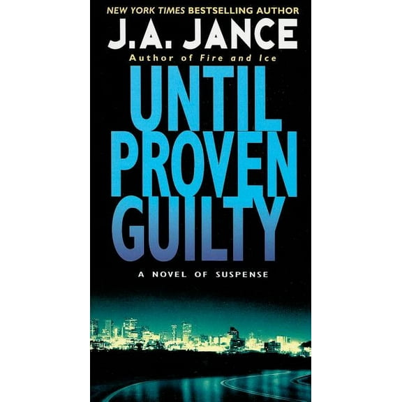 J. P. Beaumont Novel Until Proven Guilty, Book 1, (Paperback)