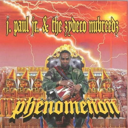 J. PAUL JR. & ZYDECO NEWBREED - PHENOMENON