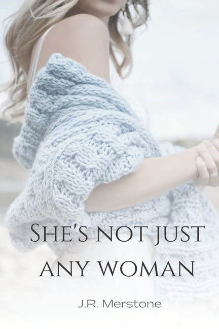 J.R. Merstone's Dave Robinson She's Not Just Any Woman, Book 4, (Paperback)