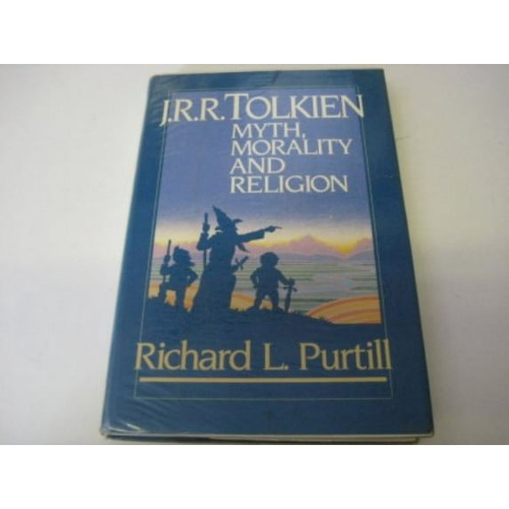 Pre-Owned J.R.R. Tolkien: Myth, Morality, and Religion (Hardcover) 0060667125 9780060667122