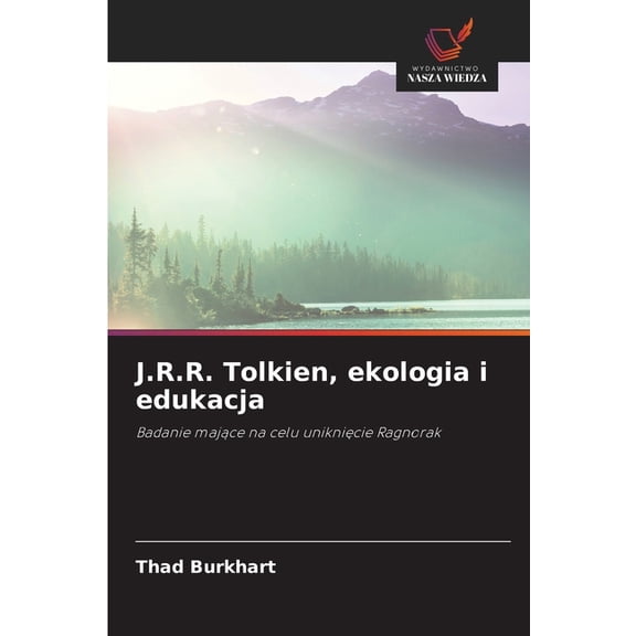 J.R.R. Tolkien, ekologia i edukacja, (Paperback)