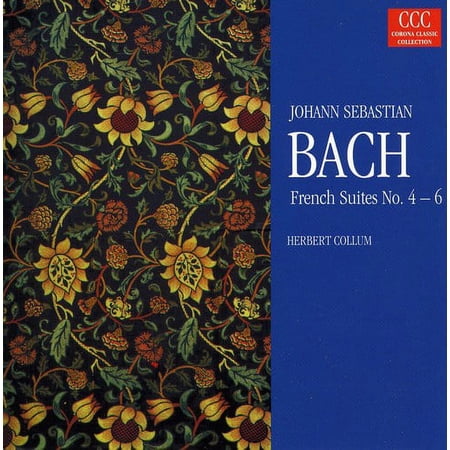 J.S. Bach - French Suites 4-6 - Music & Performance - CD