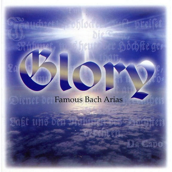 J.S. Bach - Glory: Famous Bach Arias - Music & Performance - CD
