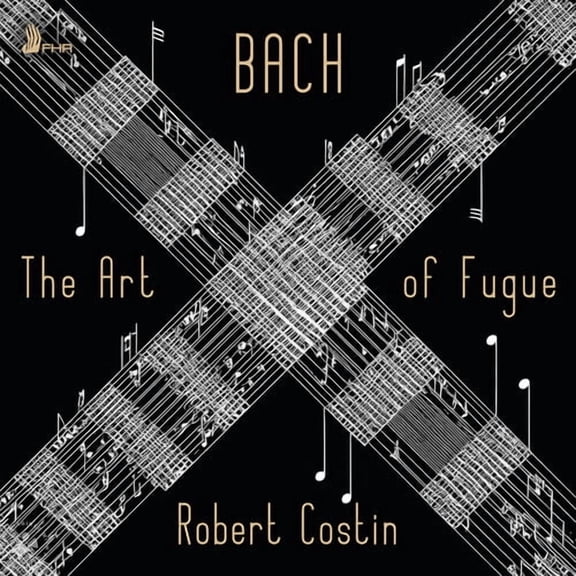 Robert Costin - J.S. Bach: The Art of Fugue - Music & Performance - CD