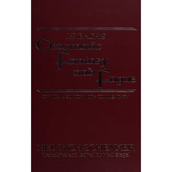 Pre-Owned J.S. Bach's Chromatic Fantasy and Fugue : Critical Edition with Commentary (Hardcover) 9780582283305