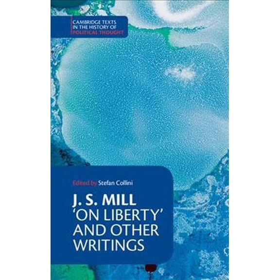 Pre-Owned J. S. Mill: 'On Liberty' and Other Writings (Cambridge Texts in the History of Political Thought), 9780521379175, 0521379172, Paperback,