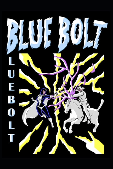 J. Scott's Blue Bolt Blue Bolt Volume 3: Episodes 3.1-3.3, Book 13, (Paperback)