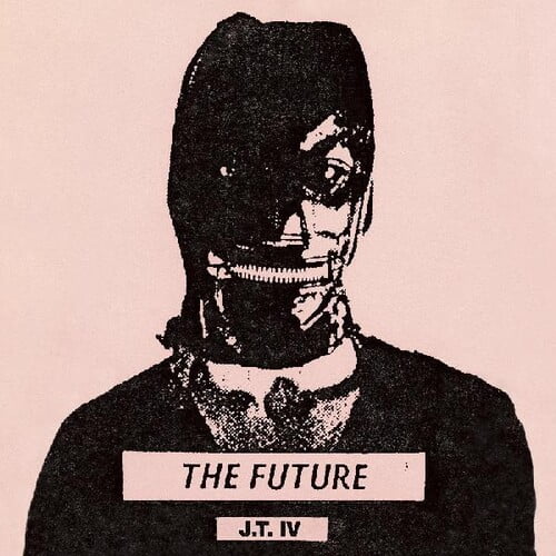 J.T. Iv - The Future - Music & Performance - Vinyl
