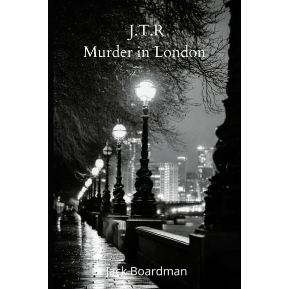 J.T.R. Duology: J.T.R Murder in London (Series #1) (Paperback)