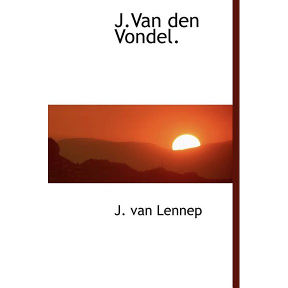 J.Van Den Vondel. (Hardcover)