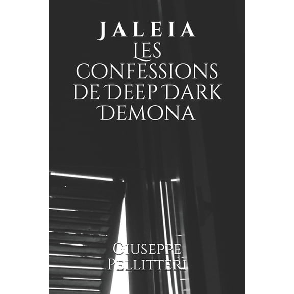 J a l e i a Les confessions de Deep Dark Demona (Paperback)
