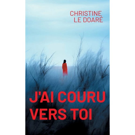 J'ai couru vers toi, (Paperback)