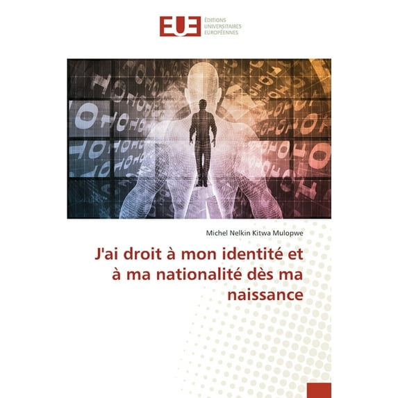 J'ai droit à mon identité et à ma nationalité dès ma naissance (Paperback)